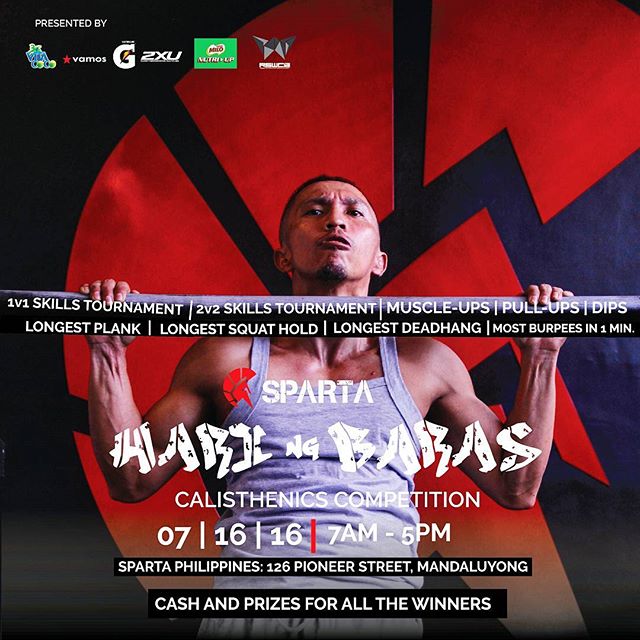 Sparta Hari ng Baras Calisthenics Competition is tomorrow, July 16 at Sparta Philippines, 126 Pioneer Street, Mandaluyong.1v1 SKILLS TOURNAMENT 2v2 SKILLS TOURNAMENT MUSCLE UPSPULL UPS DIPSLONGEST PLANKLONGEST SQUAT HOLDLONGEST DEADHANGMOST BURPEES IN 1 MINUTECASH AND PRIZES FOR ALL THE WINNERSDon't miss out this one of a kind experience to join and witness this historic event! #ThisIsSpartaPH #HariNgBaras #calisthenics #muscleups #pullups #dips #streetworkout